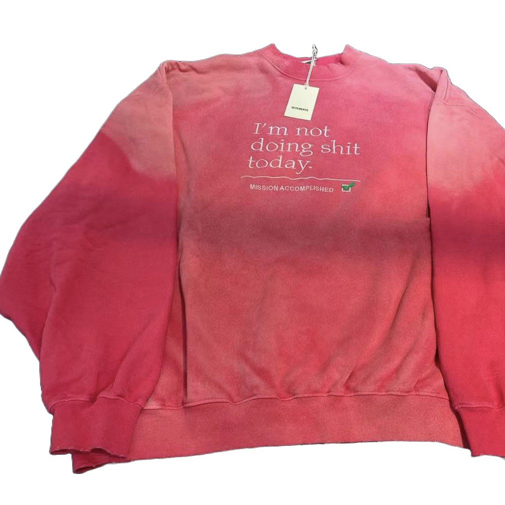 VETEMENTS "I'm Not Doing S**t Today" Slogan Sweatshirt Pink