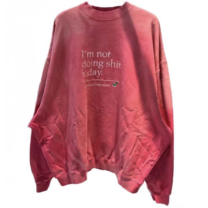 VETEMENTS "I'm Not Doing S**t Today" Slogan Sweatshirt Pink